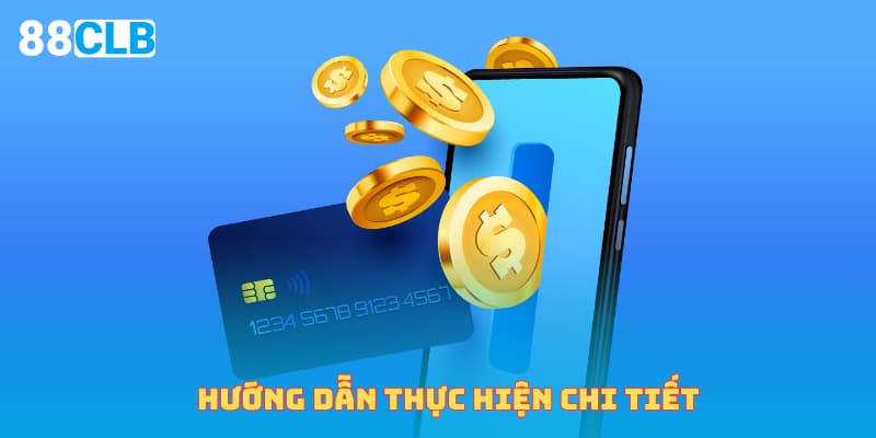 Hướng dẫn thực hiện chi tiết